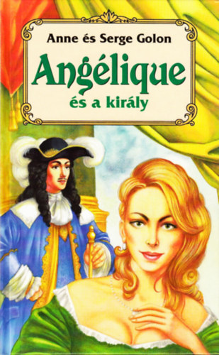 Anne s Serge Golon - Anglique s a kirly