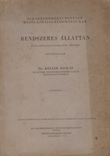 Dr. Killer Oszk�r - Rendszeres �llattan mez�gazdas�gi hallgat�k r�sz�re (Els� �vfolyam)