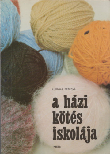 Ludmila Peskov� - A h�zi k�t�s iskol�ja     - Az egyes k�t�sm�veletek m�dja �s fajt�i a jelt�bl�zat alapj�n - Mint�k - Norv�gmint�k - Modellr�szek