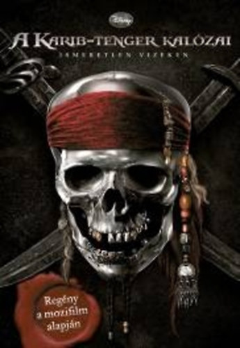 James Ponti - A Karib-tenger kalózai - Ismeretlen vizeken