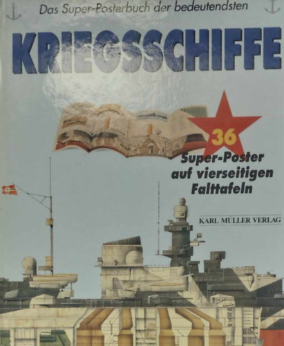 Das Super-Posterbuch der bedeutendsten Kriegsschiffe (Hadihajók - német nyelvű)