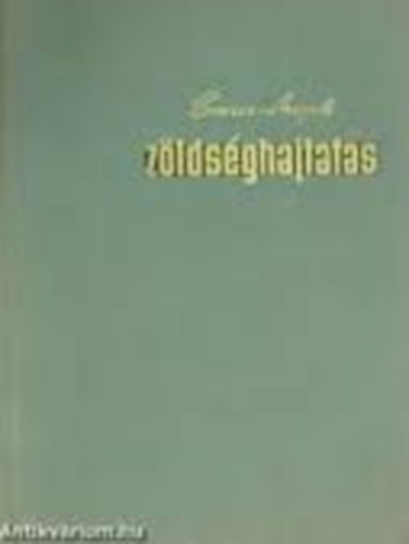 Bal�zs S�ndor - Z�lds�ghajtat�s - A mez�gazdas�gi szakmunk�sk�pz�s tank�nyve