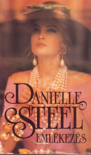 Danielle Steel - Emlkezs