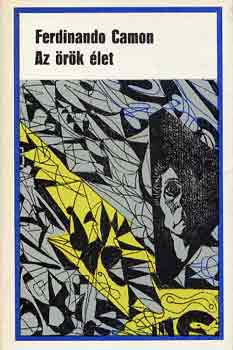 Fernandino Camon - Az �r�k �let