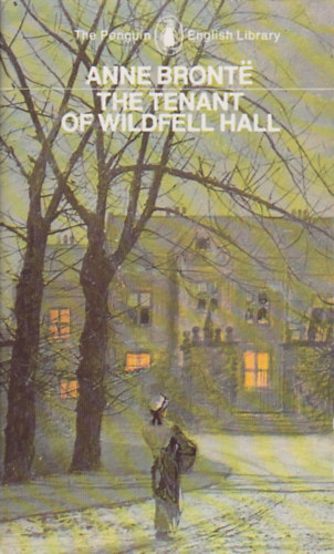 Anne Bront? - The Tenant of Wildfell Hall
