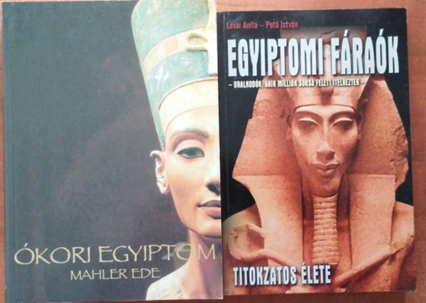 L�vai Anita- Pot� Istv�n, Mahler Ede - 2db �kori k�nyv:Egyiptomi f�ra�k titokzatos �lete + �kori Egyiptom