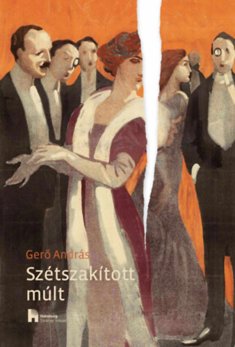 Ger� Andr�s - Sz�tszak�tott m�lt