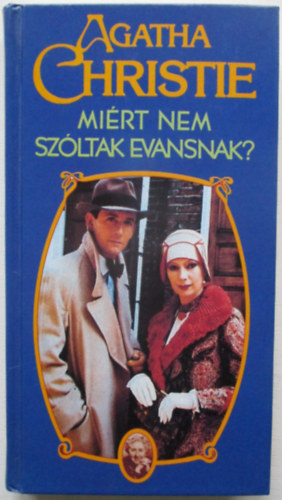 Agatha Christie - Mirt nem szltak Evansnak?