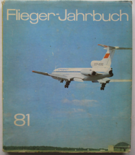 VEB Velag f�r Verkehrswesen - Flieger-Jahrbuch 1981