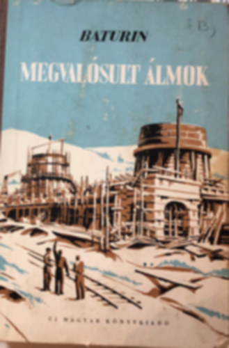 Baturin - Megvalósult álmok