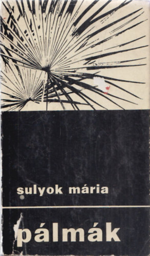 Sulyok M�ria - P�lm�k (Dedik�lt)