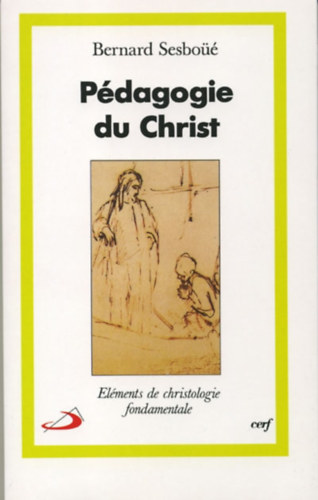Bernard Sesbo - Pdagogie du Christ