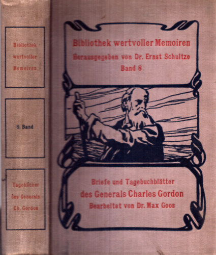 Dr. Max Goos - Briefe und Tagebuchbltter des Generals Charles Gordon (1908)
