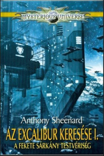 Anthony Sheenard - Az Excalibur keres�se I.
