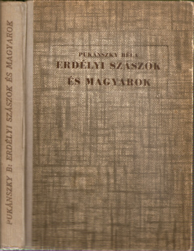 Puk�nszky B�la - Erd�lyi sz�szok �s magyarok