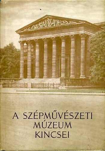 H.Takcs Marianne  (szell.) - A Szpmvszeti Mzeum kincsei