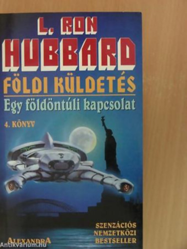 L.Ron Hubbard - Földi küldetés 4.- Egy földöntúli kapcsolat