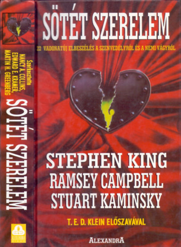 Ramsey Campbell, Stuart Kaminsky Stephen King - Sötét szerelem - 22 vadonatúj elbeszélés a szenvedélyről és a nemi vágyról