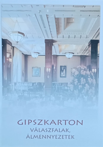 Fldi Tams - Gipszkarton vlaszfalak, lmennyezetek
