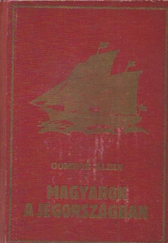 Gombos Albin - A grnlandi titok IV. - Magyarok a Jgorszgban