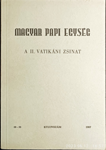 Marosi László - Magyar papi egység -a II. Vatikáni Zsinat - különszám