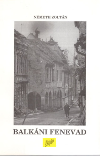 N�meth Zolt�n - Balk�ni fenevad