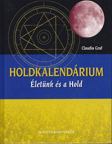 Claudia Graf - Holdkalendrium - letnk s a Hold