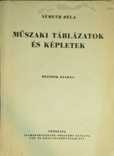 Nmeth Bla - Mszaki tblzatok s kpletek
