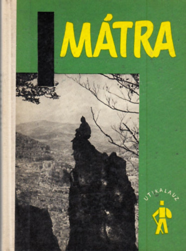 Dr Lnrt Jnos  (szerk.) - Mtra tikalauz