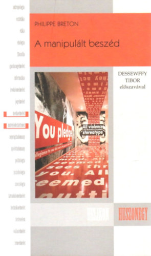 Philippe Breton - A manipul�lt besz�d