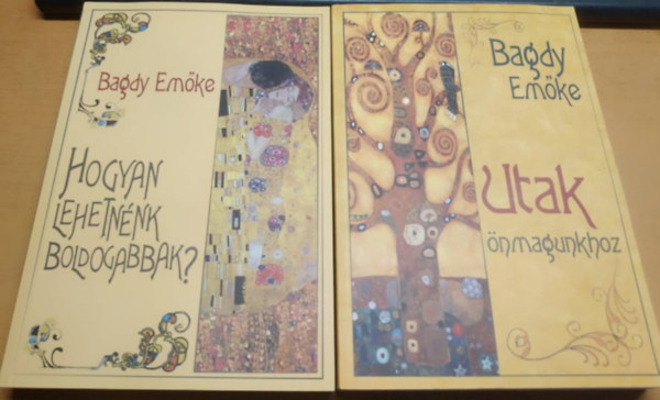 Bagdy Emke - Hogyan lehetnnk boldogabbak? + Utak nmagunkhoz (2 ktet)