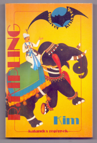 Rudyard Kipling - Kim (Denev�r K�nyvek - Kalandos reg�nyek)