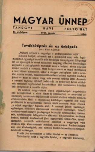 Magyar Ünnep - Tanügyi havi folyóirat XI. évfolyam 1937. január- december,  1-10.  szám.