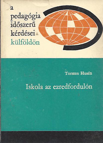 Torsten Hus�n - Iskola az ezredfordul�n