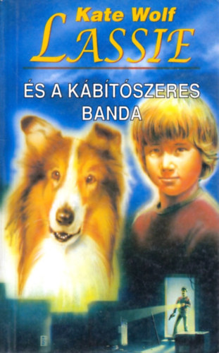 Kate Wolf - Lassie �s a k�b�t�szeres banda