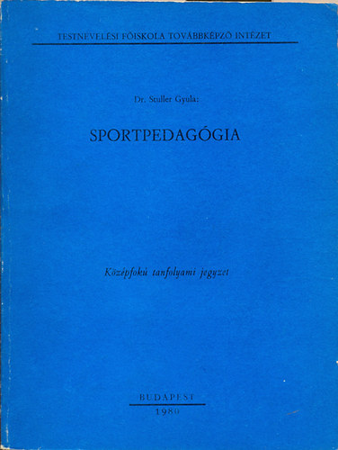 Dr. Stuller Gyula - Sportpedaggia