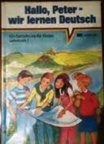 Helga Bhm, Bernhard Weisgerber Rdiger Urbanek - Hallo, Peter - wir lernen Deutsch - Lehrbuch 1 + Arbeitsheft 1 mit Bildwortkarten