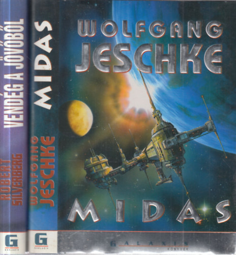 Robert Silvenberg Wolfgang Jeschke - 2 db. Galaxis könyvek (Midas + Vendég a jövőből)