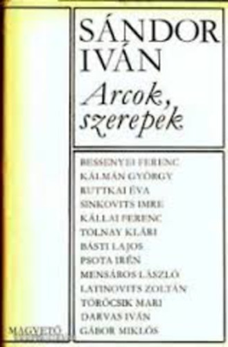 Sándor Iván - Arcok,szerepek