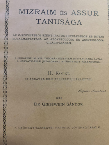 Dr. Giesswein Sndor - Mizraim s Assur tanusga II. ktet