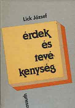 Lick Jzsef - rdek s tevkenysg (Adalkok a marxista rdekfelfogshoz)
