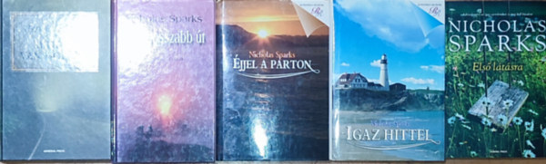 Nicholas Sparks - 6db Nicholas Sparks reg�ny - �jjel a parton, Igaz hittel, Els� l�t�sra, A leghosszabb �t, Mindig van holnap, T�zlovag