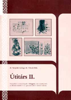 Dr. Széplaki György; Vilcsek Béla dr. - Útitárs II. - irodalom feladatfüzet