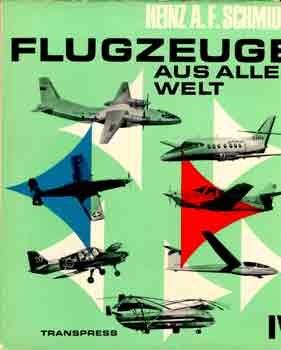 Heinz A.F. Schmidt - Flugzeuge aus aller welt IV.