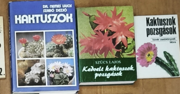 Dr. Nemes Lajos-Szabó Dezső, Szűcs Lajos - 2db kaktuszokkal, pozsgásokkal kapcsolatos könyv + ajándék mű - Kaktuszok, Kedvelt kaktuszok, pozsgások + Kaktuszok, pozsgások-Búvár zsebkönyvek