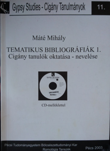 Máté Mihály - Cigány tanulók oktatása-nevelése (Tematikus bibliográfiák 1.)