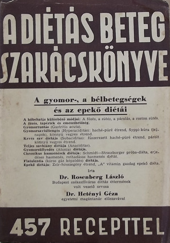 Dr Rosenberg Lszl - A dits beteg szakcsknyve (Vltozatos trendek I. ktet)- A gyomor-, a blbetegsgek s az epek diti