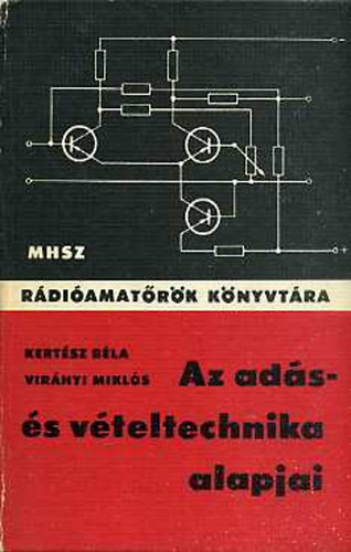 Kert�sz-Vir�nyi - Az ad�s- �s v�teltechnika alapjai