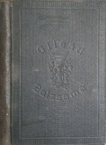 Tth Jzsef - Giled balzsama - Imdsgok reformtus keresztynek szmra