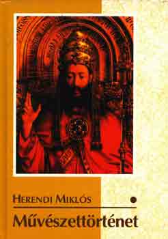 Herendi Mikls - Mvszettrtnet I-II.